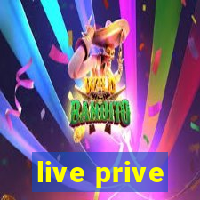 live prive